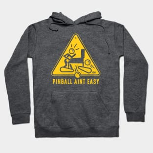 Pinball Aint Easy Hoodie